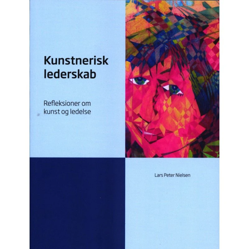 Kunstnerisk lederskab af Lars Peter Nielsen