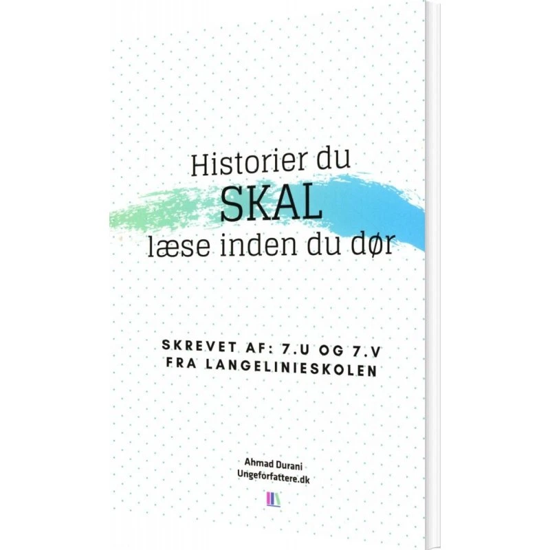 Historier Du Skal Læse Inden Du Dør - Ahmad Durani - Bog