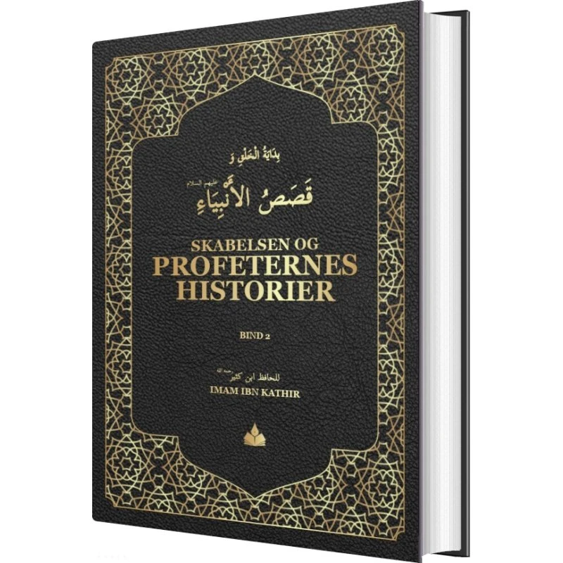 Ibn Kathir: Skabelsen og Profeternes Historier Bind 2
