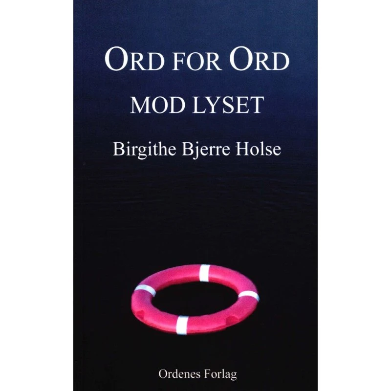 Ord for ord mod lyset - Birgithe Bjerre Holse
