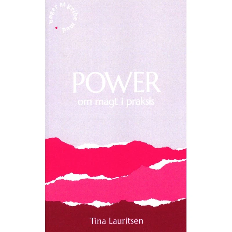 POWER om magt i praksis - Tina Lauritsen