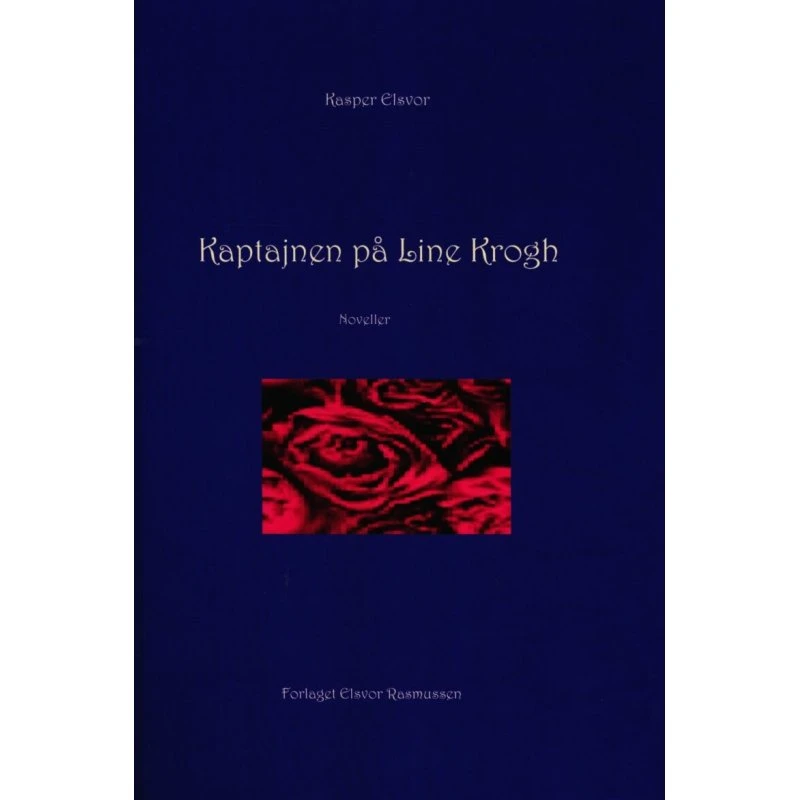 Kaptajnen På Line Krogh - Kasper Elsvor - Bog