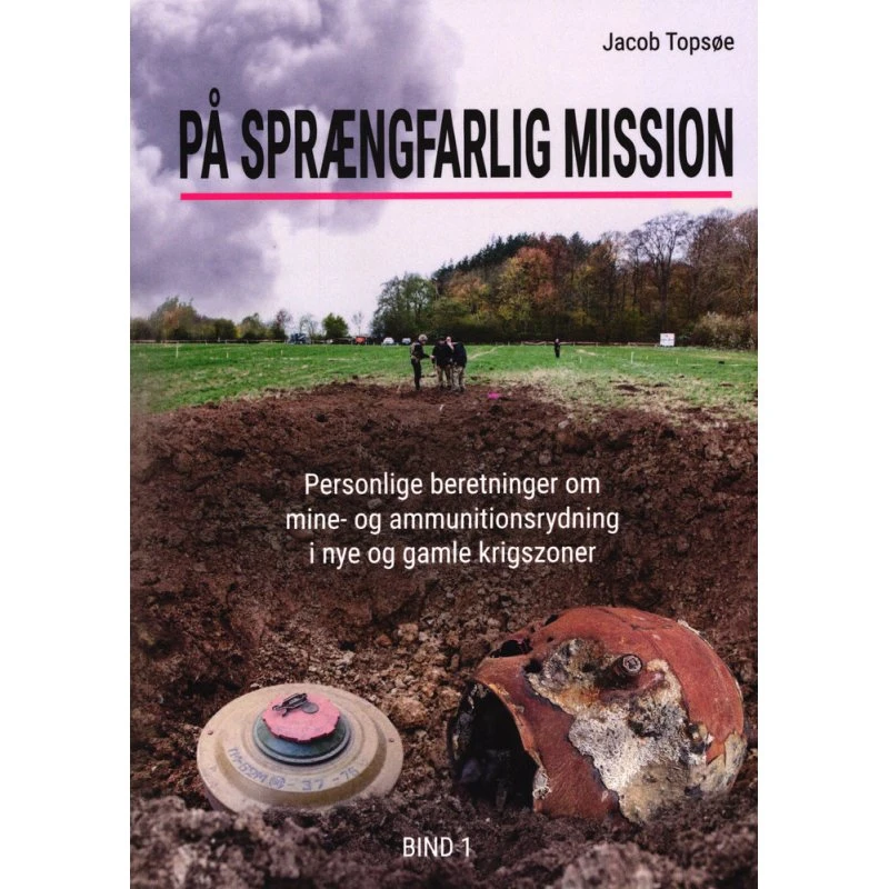 På sprængfarlig mission af Jacob Topsøe