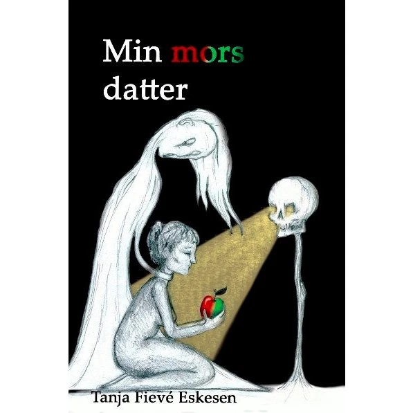 Min mors datter - Tanja Fievé Eskesen (Lydbog)