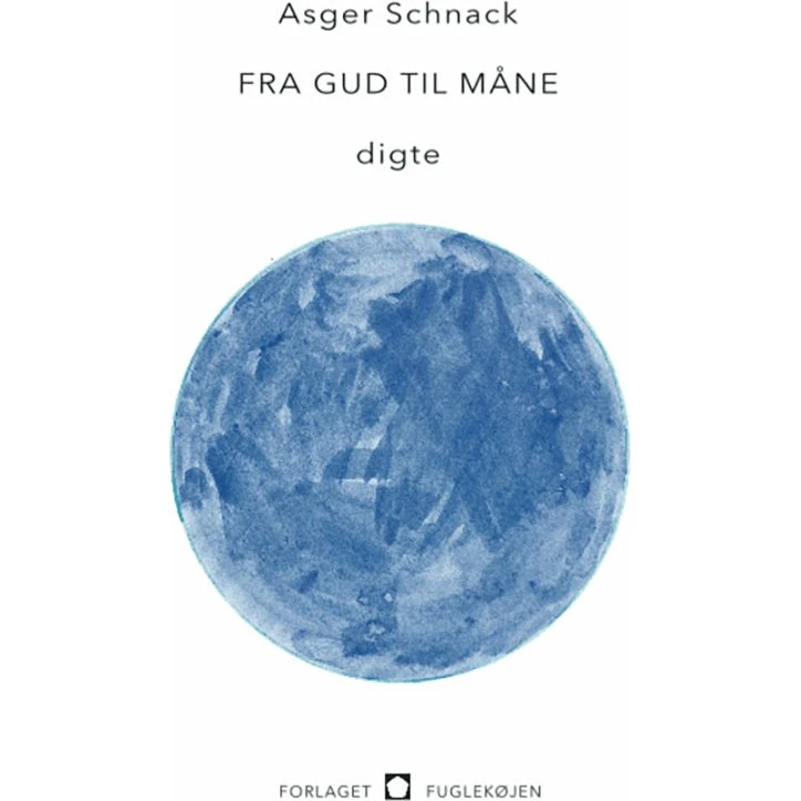 Fra gud til måne - Asger Schnack