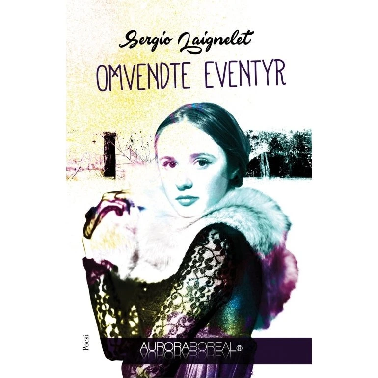 Sergio Laignelet: Omvendte eventyr