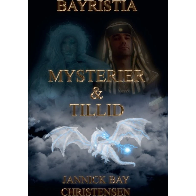 Mysterier og Tillid - Jannick Bay Christensen (Bayristia)