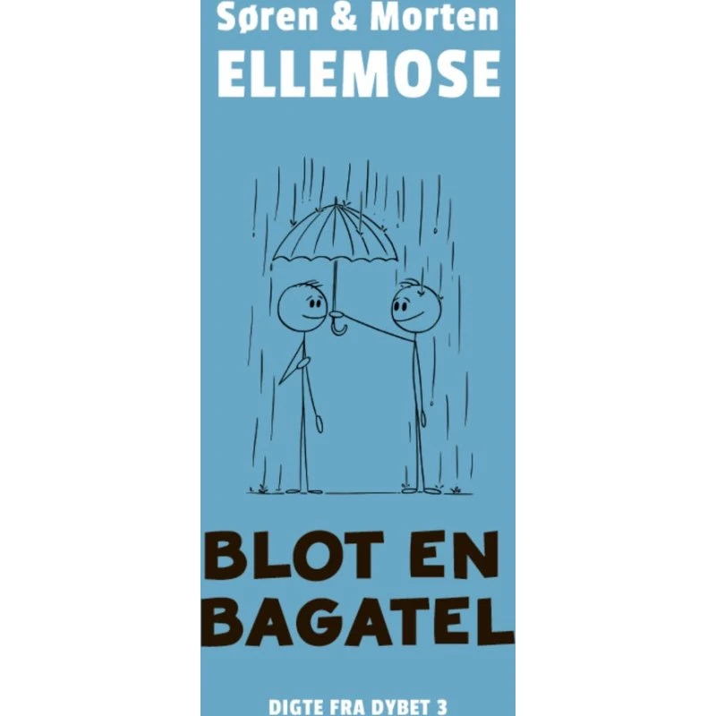 Blot en bagatel - Søren Ellemose (Digtsamling)