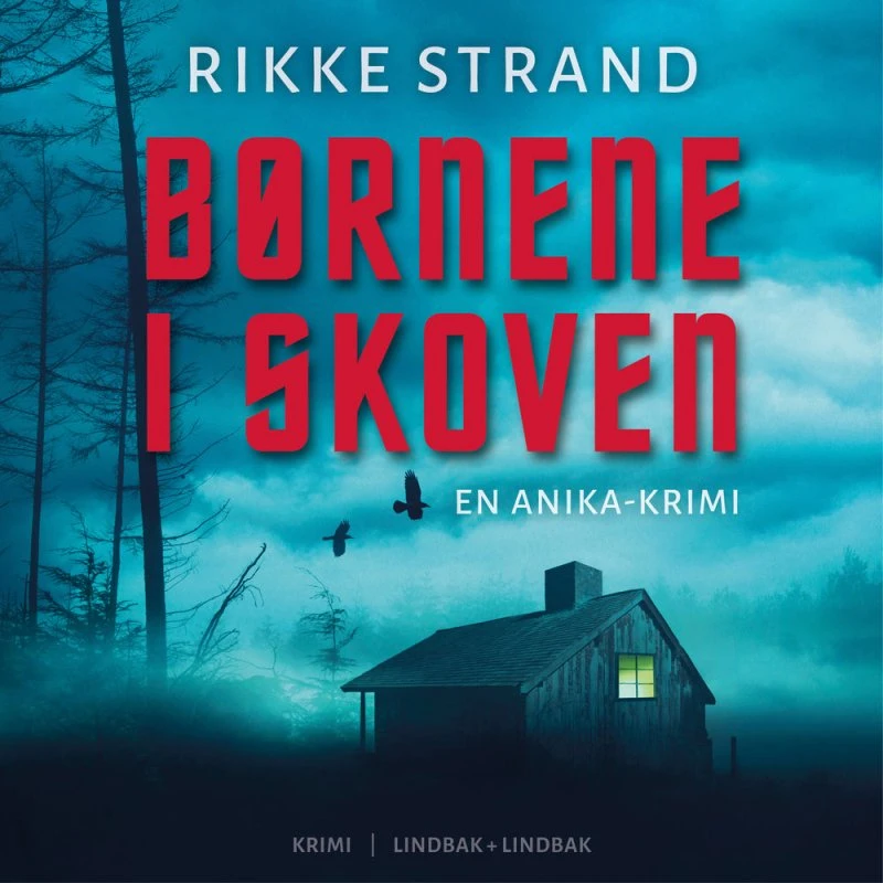 Børnene i skoven - Rikke Strand (Lydbog)