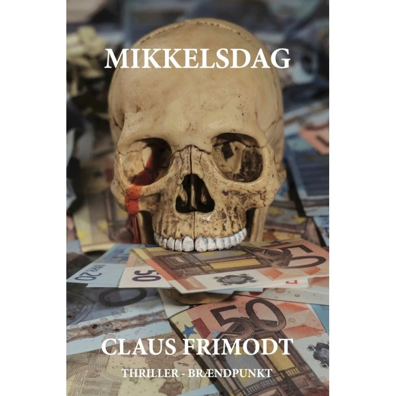 Mikkelsdag af Claus Frimodt - Krimi (360 sider)