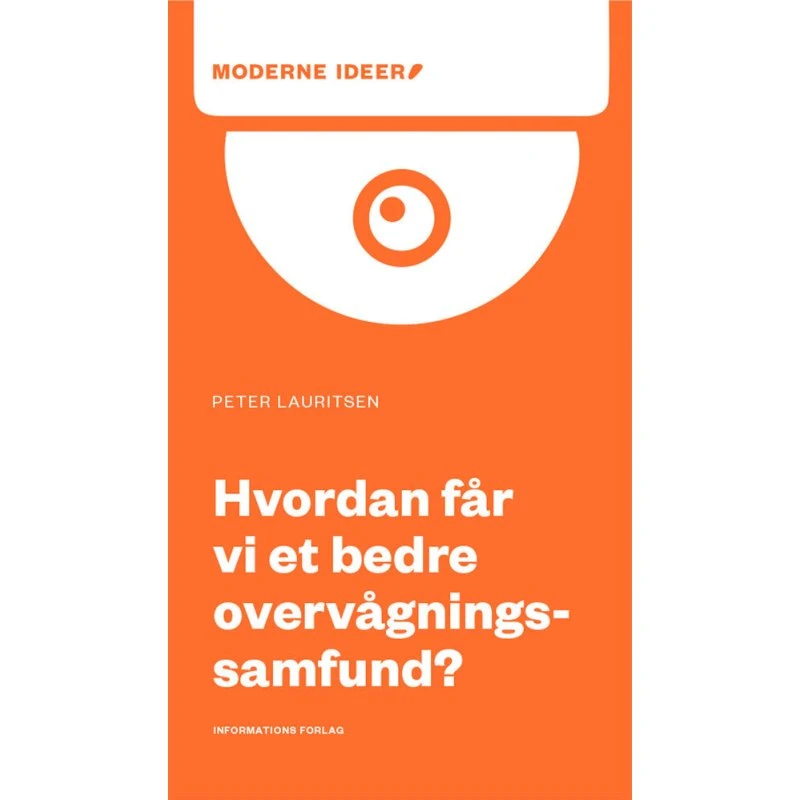 Hvordan får vi et bedre overvågningssamfund? - Peter Lauritsen