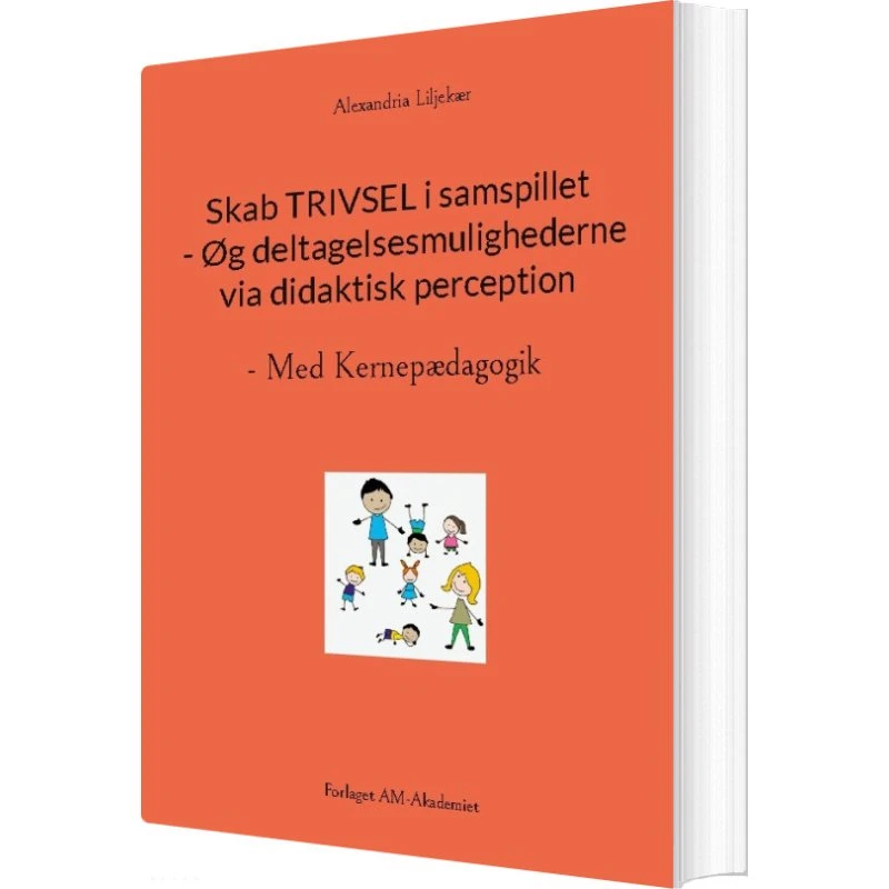 Skab Trivsel I Samspillet af Alexandria Liljekær