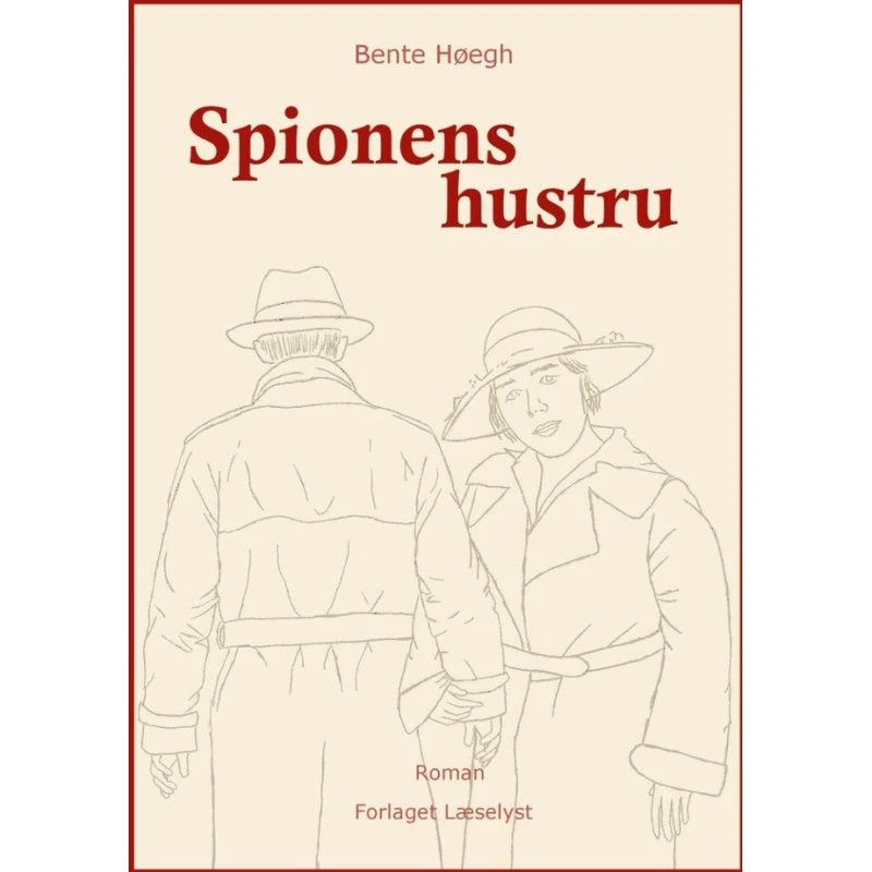 Spionens hustru - Bente Høegh