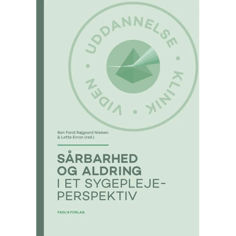 Sårbarhed og aldring i et sygeplejeperspektiv - Ben Farid Røjgaard Nielsen