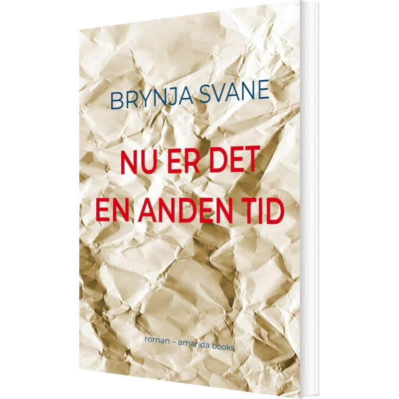 Nu Er Det En Anden Tid af Brynja Svane - Bog
