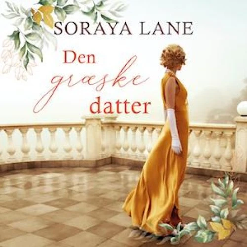 Soraya Lane - Den græske datter - Lydbog