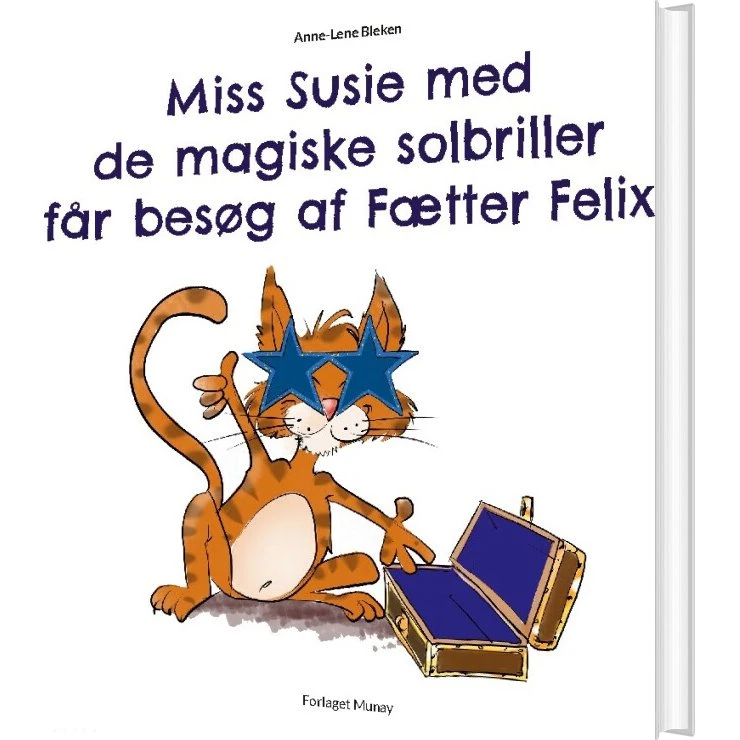 Miss Susie med de magiske solbriller får besøg af Fætter Felix