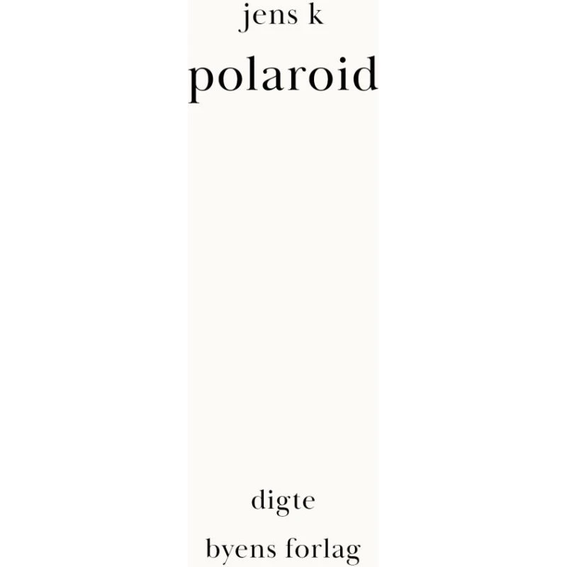 Polaroid - Jens K - Bog (Haikudigte & Fotografier)