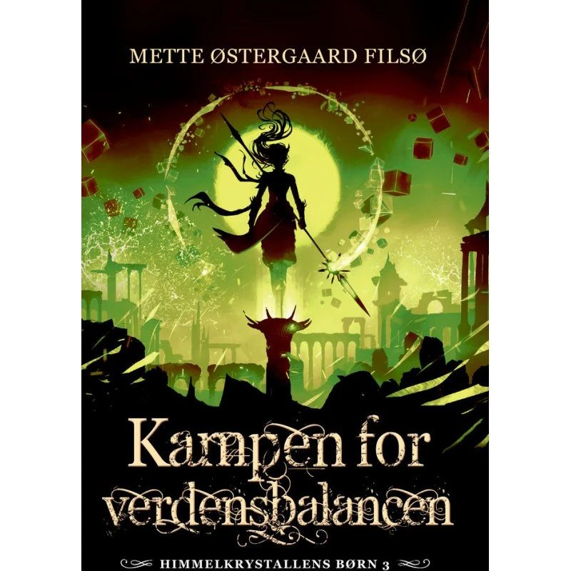 Kampen for verdensbalancen - Mette Østergaard Filsø