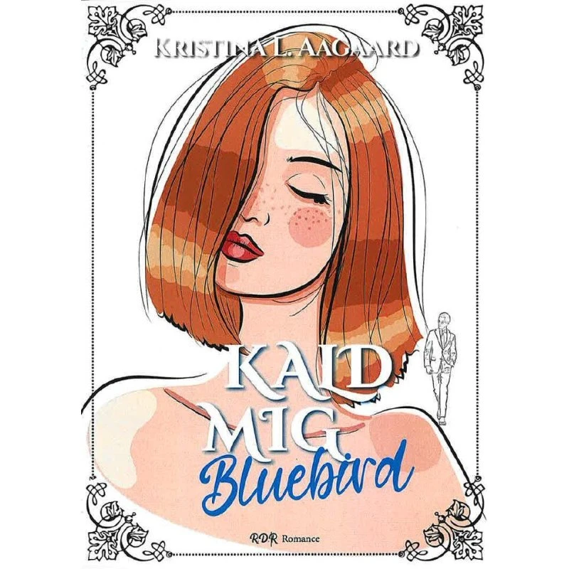 Kald mig Bluebird - Kristina L. Aagaard