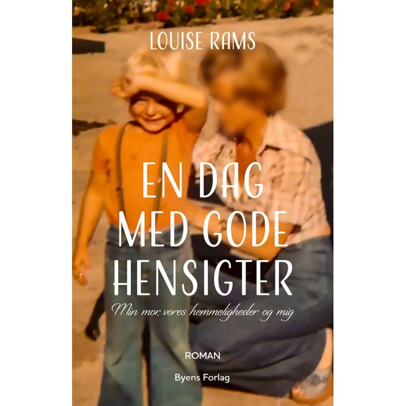 Louise Rams: En dag med gode hensigter (Bog)