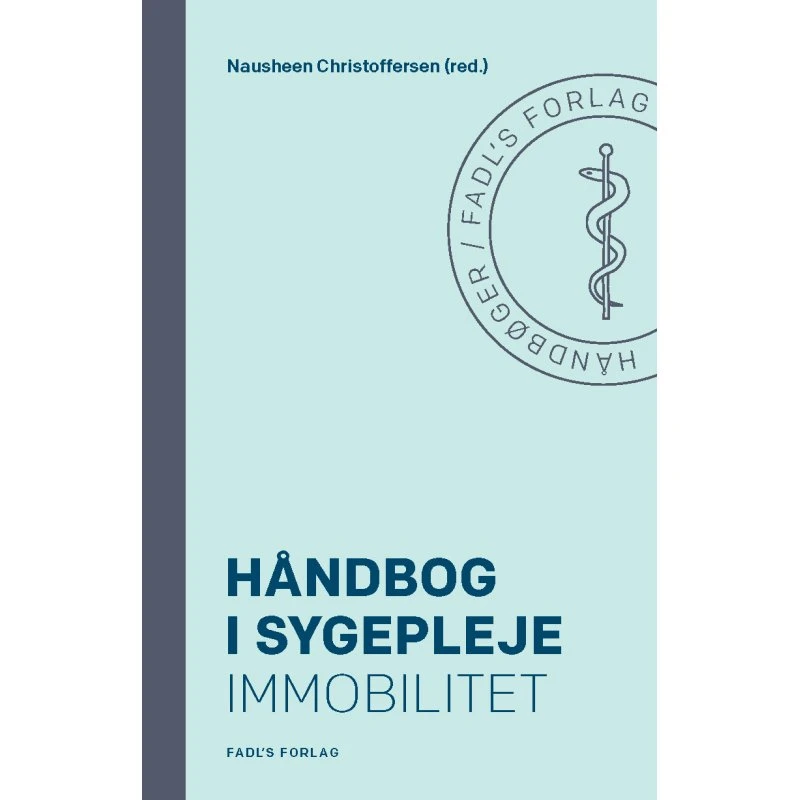 Håndbog i sygepleje: Immobilitet af Nausheen Christoffersen