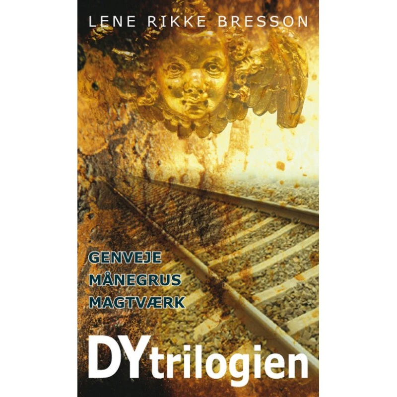 DYtrilogien af Lene Rikke Bresson