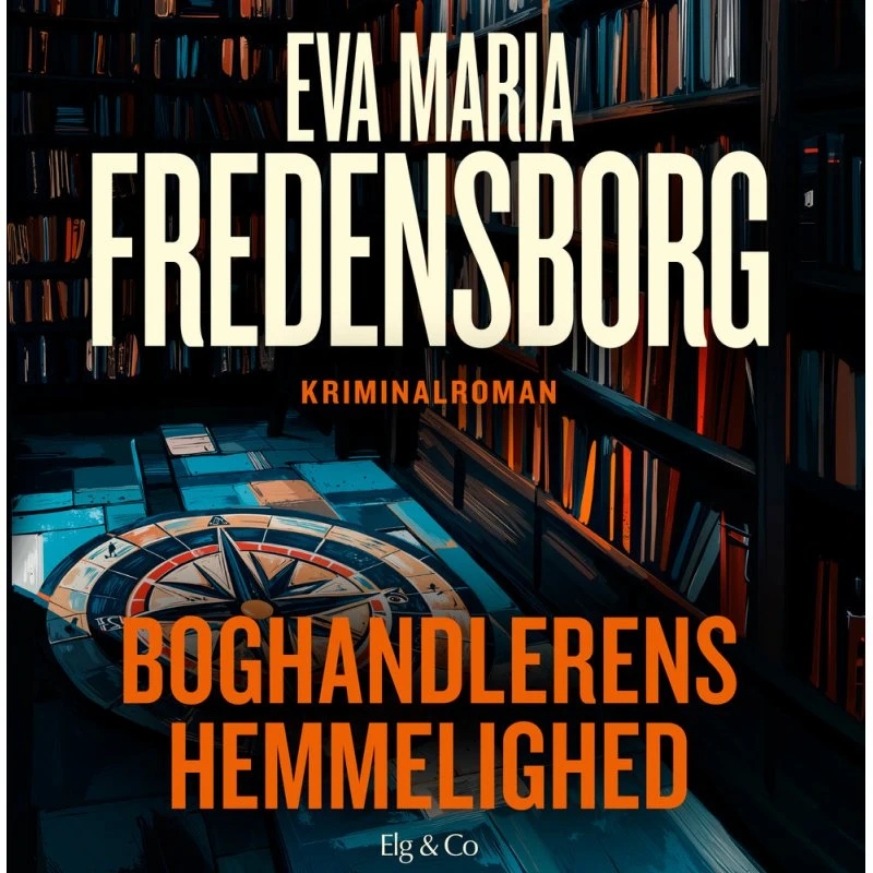Boghandlerens hemmelighed - Eva Maria Fredensborg
