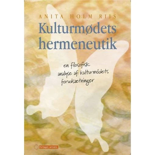 Kulturmødets hermeneutik - Forlaget Univers