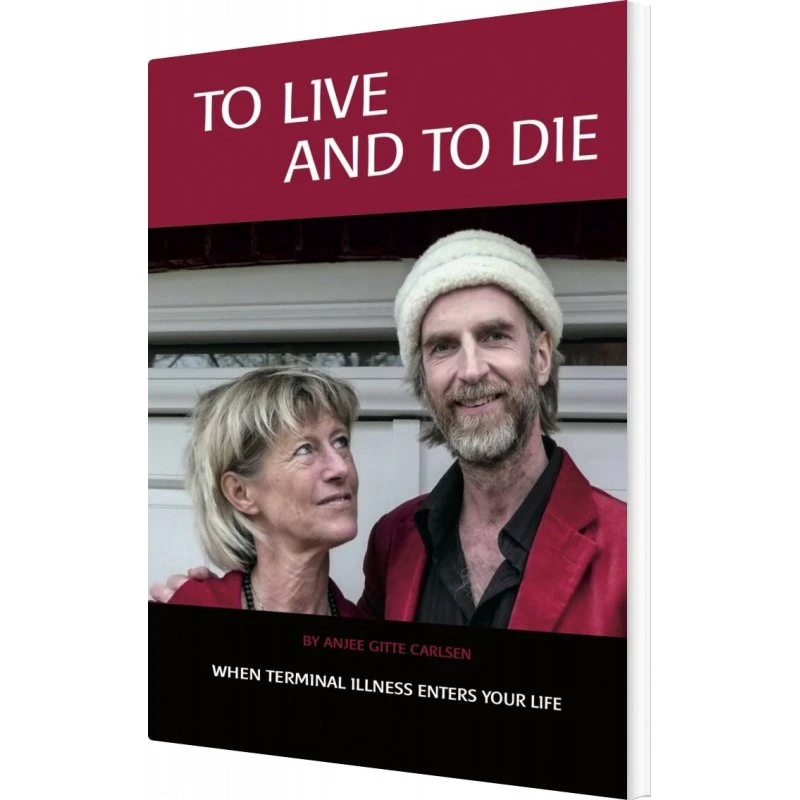 Anjee Gitte Carlsen: To Live And To Die - Engelsk Biografi