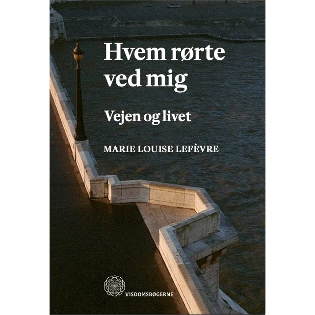 Hvem rørte ved mig - Marie Louise Lefèvre