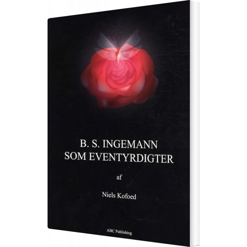 B.S. Ingemann som eventyrdigter af Niels Kofoed - Bog