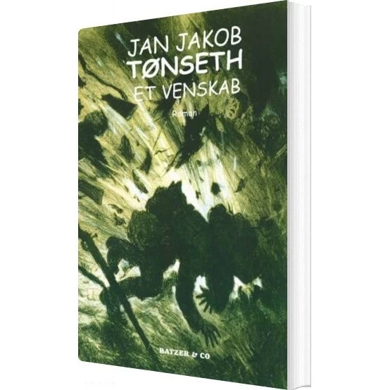 Et Venskab af Jan Jakob Tønseth - Roman