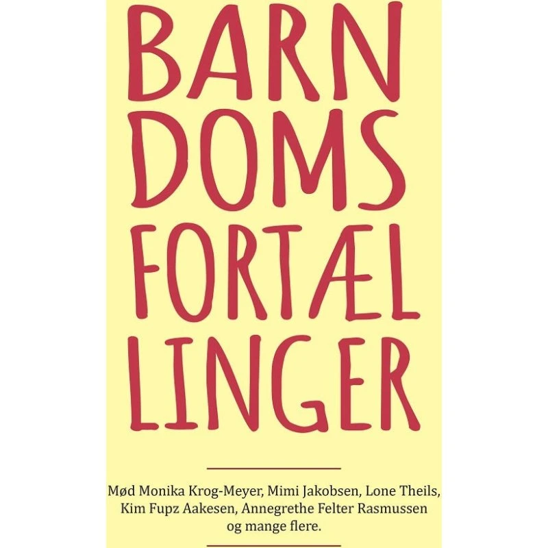 Barndomsfortællinger - Monica Krog-Meyer - Bog