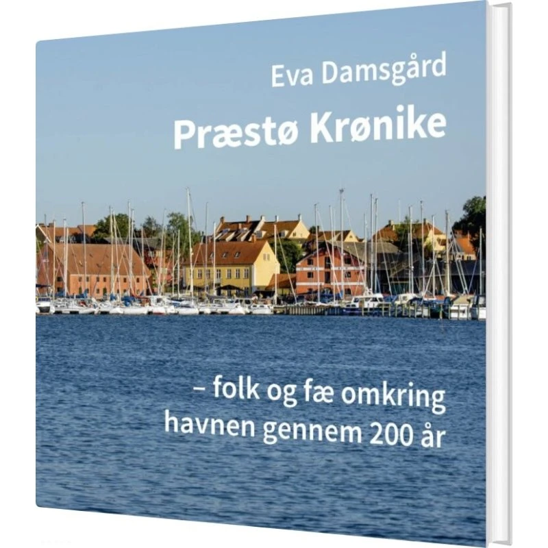 Præstø Krønike - Eva Damsgård