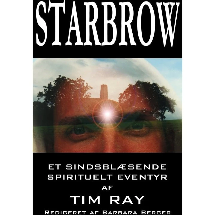Starbrow - Tim Ray - Spirituel eventyrroman