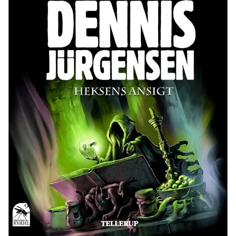Krøniker fra Kvæhl #4: Heksens ansigt - Dennis Jürgensen