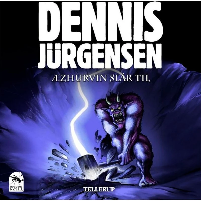Krøniker fra Kvæhl #3: Æzurhvin slår til - Lydbog af Dennis Jürgensen