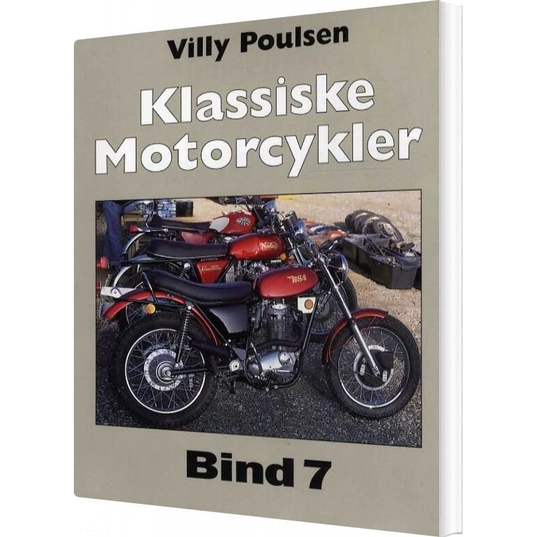 Klassiske Motorcykler Bind 7 - Villy Poulsen - Veterania