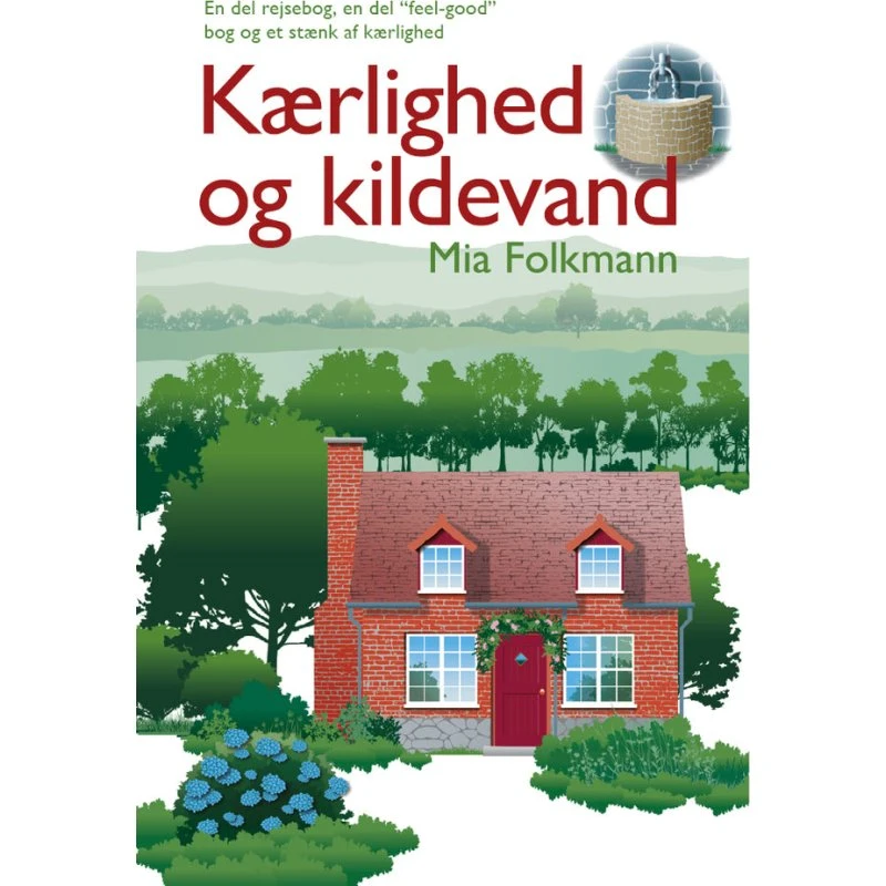 Kærlighed og kildevand af Mia Folkmann
