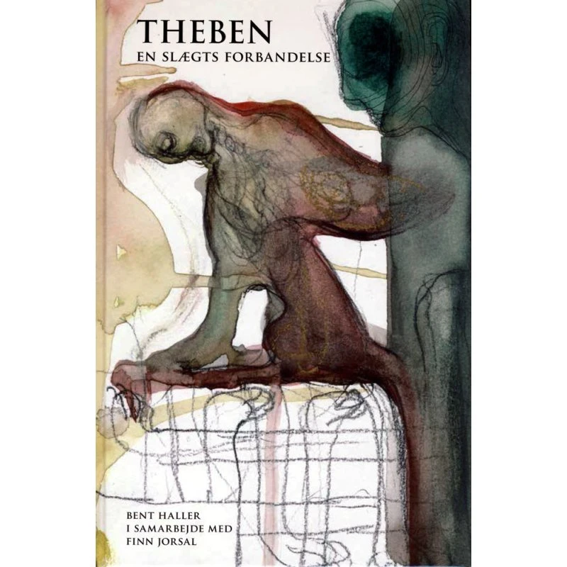 Theben - Bent Haller: En slægts forbandelse