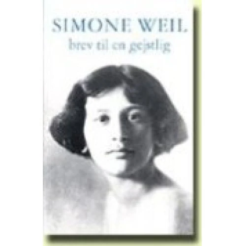 Simone Weil: Brev Til En Gejstlig - Visdomsbøgerne