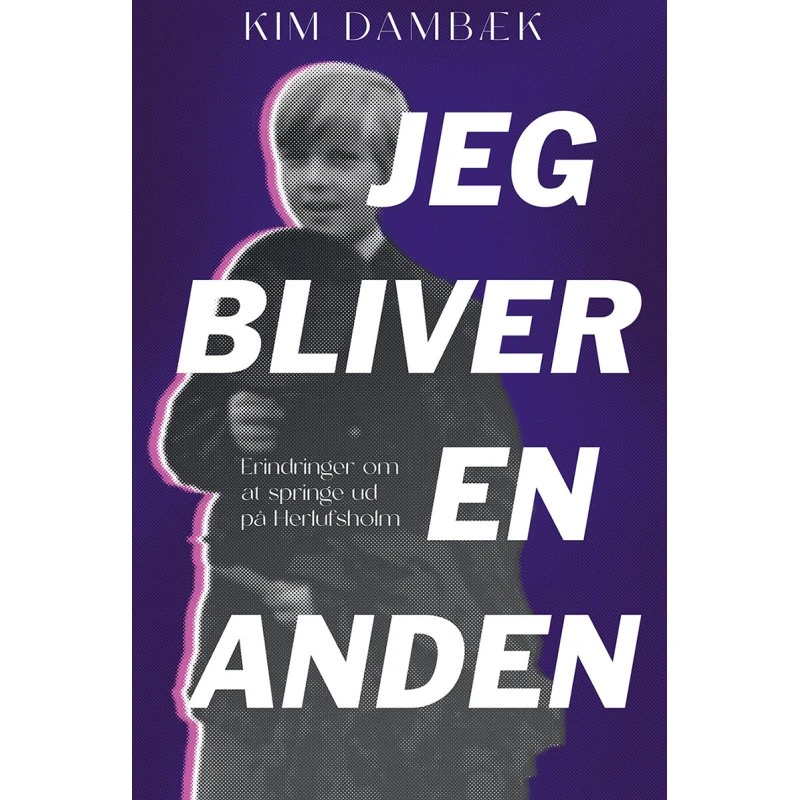 Jeg Bliver En Anden - Kim Dambæk - Bog - Nordlys