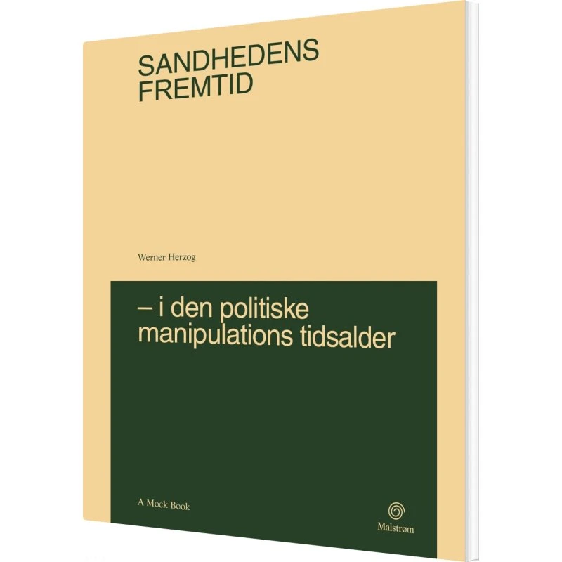 Werner Herzog: Sandhedens Fremtid - Bog (Malstrøm)