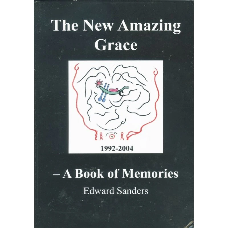 The New Amazing Grace - Ed Sanders