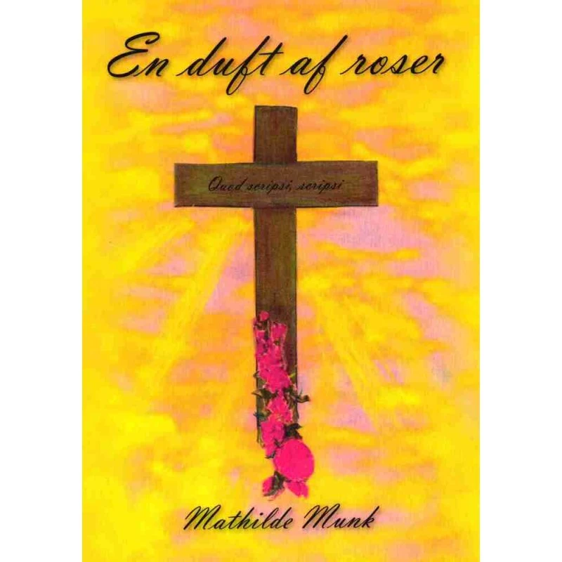 En duft af roser - Mathilde Munk