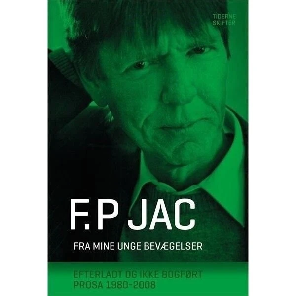 F. P. Jac: Fra mine unge bevægelser