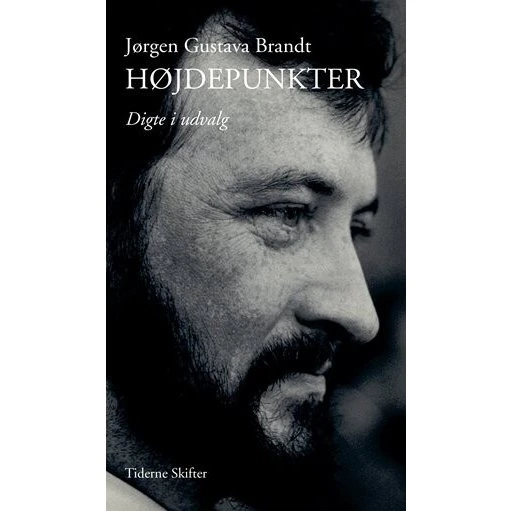 Jørgen Gustava Brandt: Højdepunkter - Digtsamling