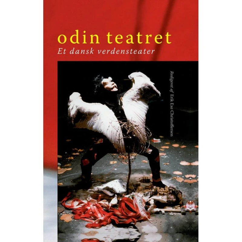 Odin Teatret - Erik Exe Christoffersen (Bog)