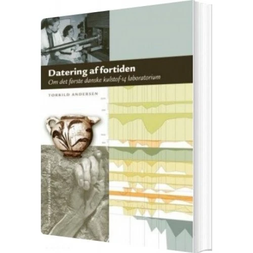 Datering af Fortiden - Torkild Andersen (Aarhus Universitetsforlag)